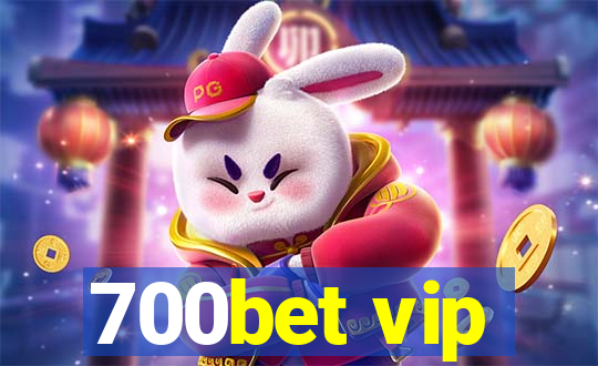 700bet vip